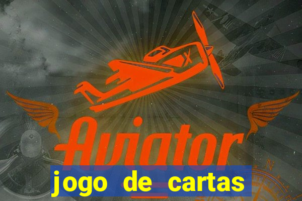 jogo de cartas valendo dinheiro